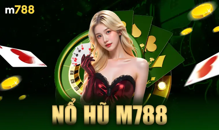 M788 - Nhà Cái M 788 - Website Cá Cược Uy Tín Hàng Đầu Tại Việt Nam